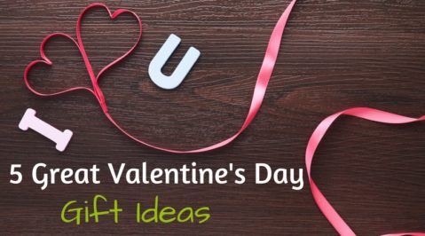 We’ve got 5 great Valentine’s gift ideas, easy and locally available!